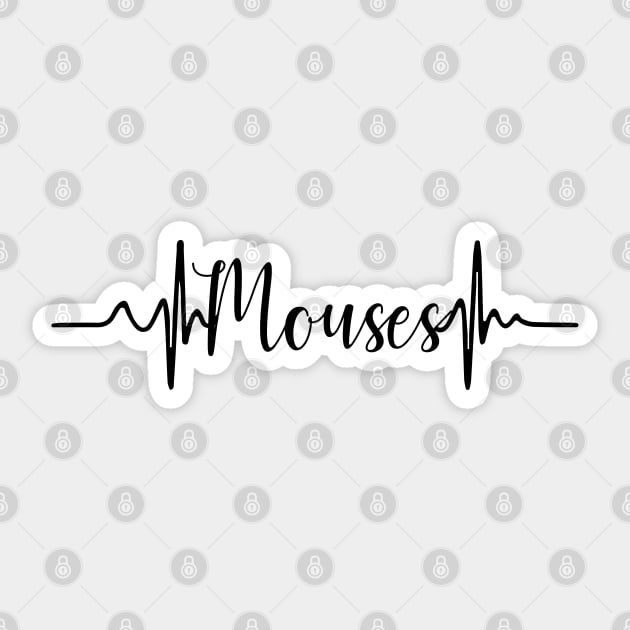 Mouse - Mouses Heartbeats - Mouse Gifts - Gift For Mouses Lovers Sticker by CreativeShirt